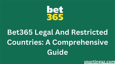 Bet365: Legal & Restricted Countries .